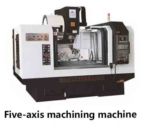 five-axis machining machine